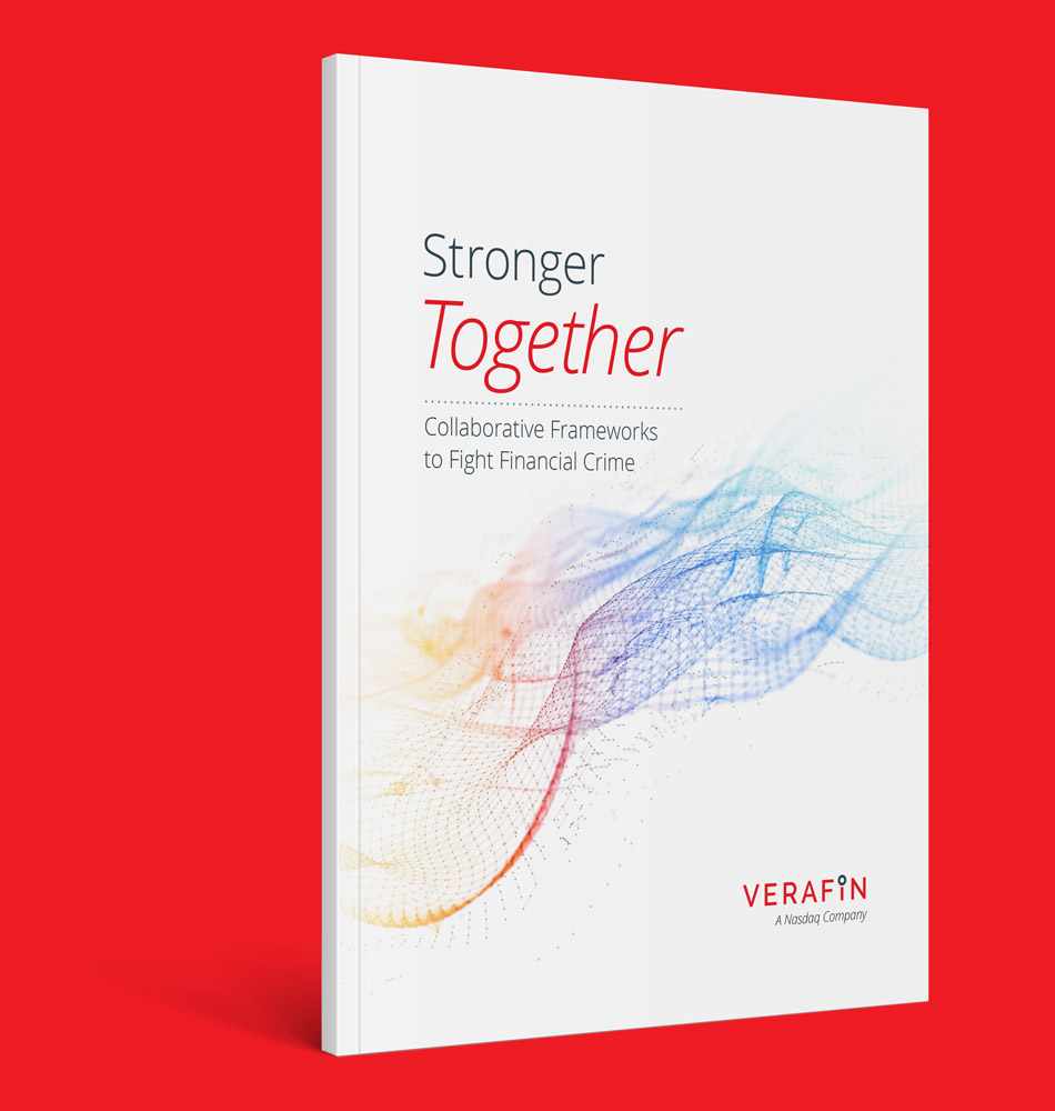 cover of Verafin's White Paper, Stronger Together: Collaborative Frameworks to Fight Financial Crime
