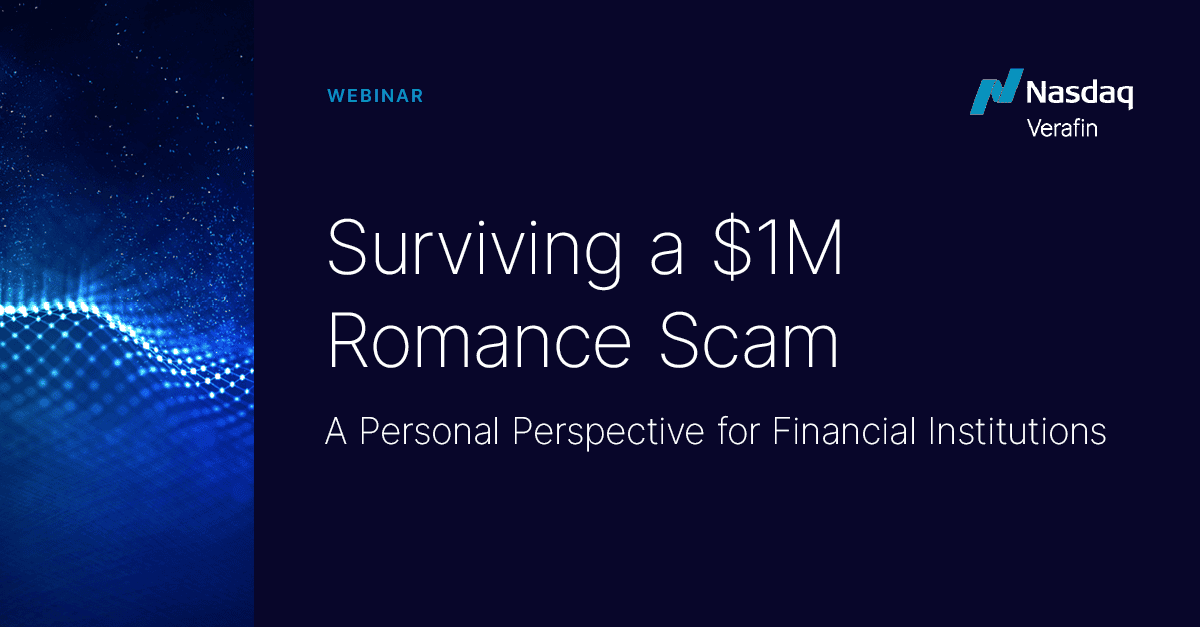 Surviving a $1M Romance Scam - Nasdaq Verafin